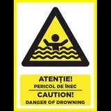 Placuta atentie pericol de inec caution danger of drowning